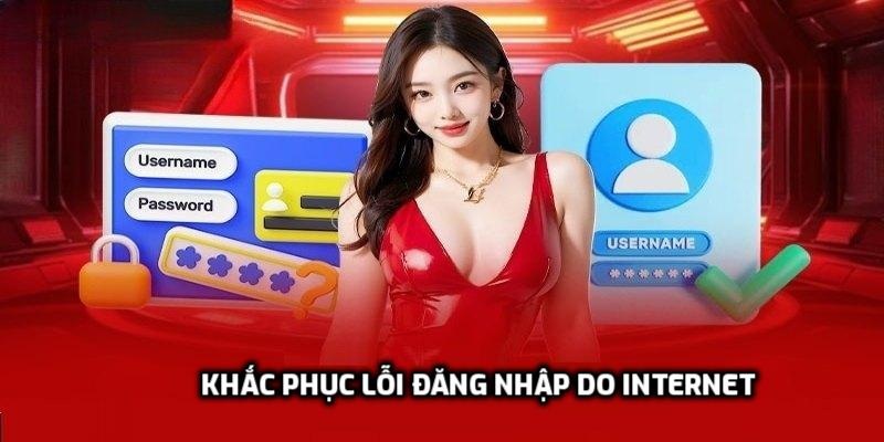 Khắc phục lỗi đăng nhập do internet