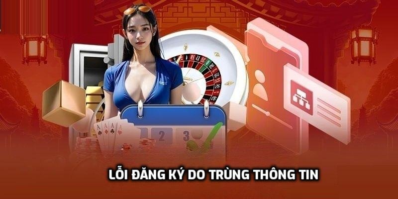 Lỗi đăng ký do trùng thông tin