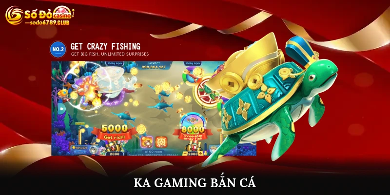 KA Gaming Bắn Cá