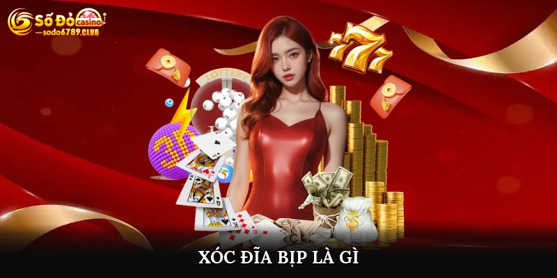 Xóc Đĩa Bịp Là Gì
